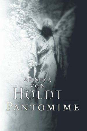 Pantomime - Annika Von Holdt - Bog