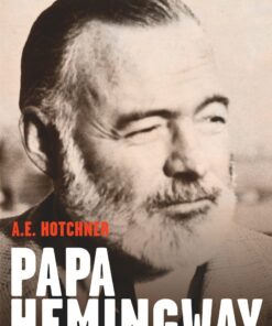 Papa Hemingway - A.e. Hotchner - Bog