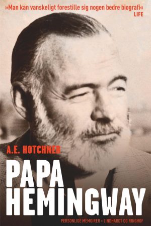 Papa Hemingway - A.e. Hotchner - Bog