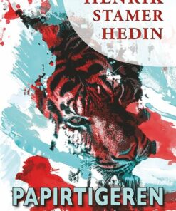 Papirtigeren - Henrik Stamer Hedin - Bog