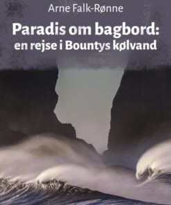 Paradis om bagbord: en rejse i Bountys kølvand (Bog)