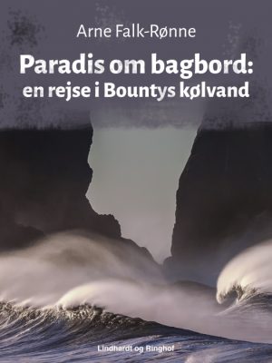 Paradis om bagbord: en rejse i Bountys kølvand (E-bog)