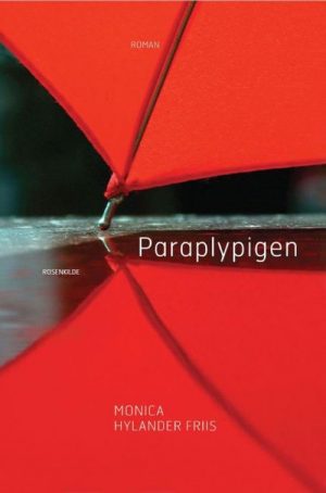 Paraplypigen - Monica Hylander Friis - Bog