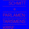 Parlamentarismens Krise - Carl Schmitt - Bog