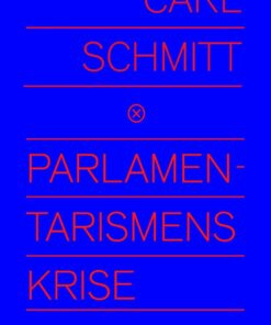 Parlamentarismens Krise - Carl Schmitt - Bog
