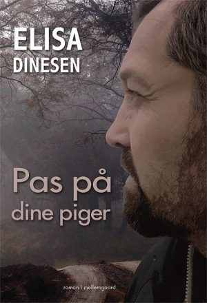 Pas På Dine Piger - Elisa Dinesen - Bog