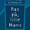 Pas På, Lille Hans - Hans Jørgen Lembourn - Bog