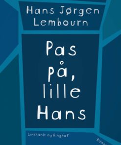 Pas På, Lille Hans - Hans Jørgen Lembourn - Bog