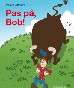 Pas på, Bob! (E-bog)