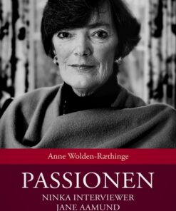 Passionen: Ninka interviewer Jane Aamund (E-bog)