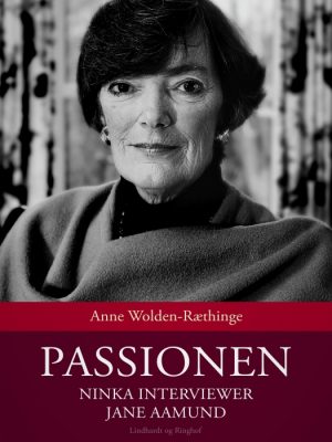 Passionen: Ninka interviewer Jane Aamund (E-bog)