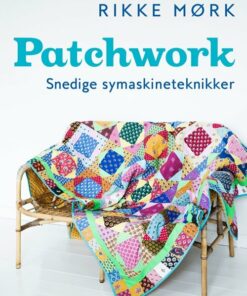Patchwork - Rikke Mørk - Bog