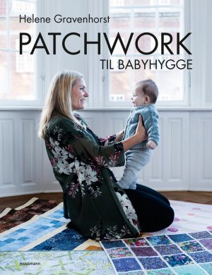 Patchwork Til Babyhygge - Helene Gravenhorst - Bog