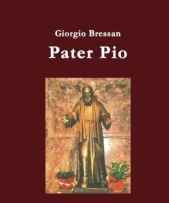 Pater Pio - Giorgio Bressan - Bog