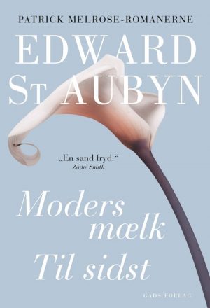 Patrick Melrose 4-5 - Edward St Aubyn - Bog