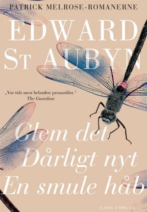 Patrick Melrose Romanerne 1-3 - Edward St Aubyn - Bog