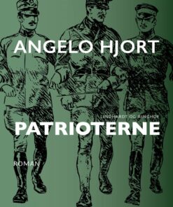 Patrioterne - Angelo Hjort - Bog