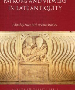 Patrons and Viewers in Late Antiquity (Bog)