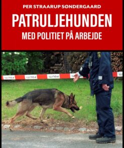 Patruljehunden: med politiet på arbejde (E-bog)