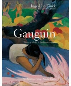 Paul Gauguin - Anne-birgitte Fonsmark - Bog