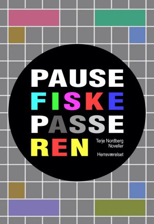 Pausefiskepasseren - Terje Nordberg - Bog