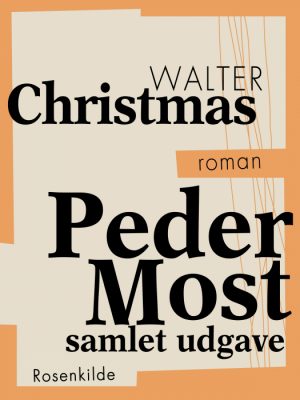 Peder Most - samlet udgave (Bog)