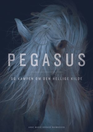 Pegasus og kampen om den hellige kilde (E-bog)