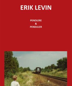 Pendlere Og Penduler - Erik Levin - Bog