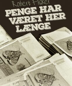 Penge har været her længe (E-bog)