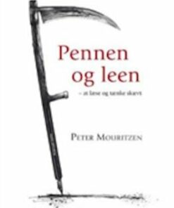 Pennen Og Leen - Peter Mouritzen - Bog