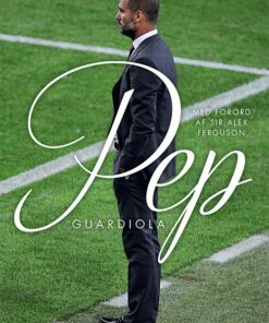 Pep Guardiola - Guillem Balagué - Bog