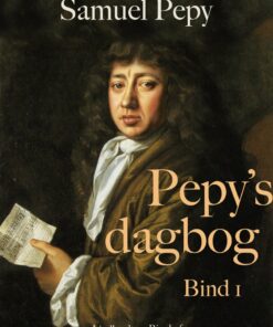Pepys Dagbog - Bind 1 - Samuel Pepys - Bog