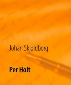 Per Holt - Johan Skjoldborg - Bog