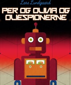 Per og Olivia og oliespionerne (E-bog)