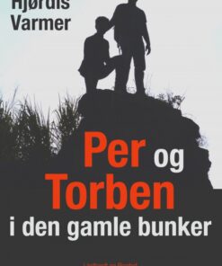 Per og Torben i den gamle bunker (E-bog)