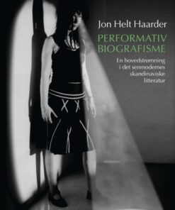 Performativ biografisme (E-bog)