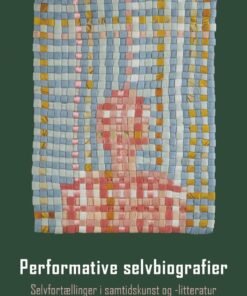 Performative Selvbiografier - Mette Thobo-carlsen - Bog