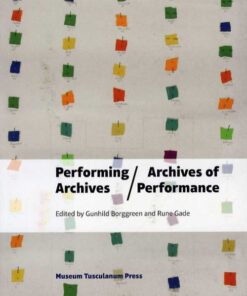 Performing Archives/Archives of Performance (Bog)