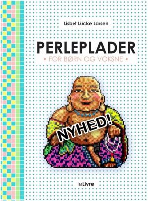 Perleplader - For Børn Og Voksne - Lisbet Lücke Larsen - Bog