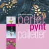 Perler, pynt, pailletter (E-bog)