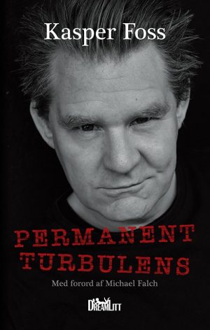 Permanent Turbulens - Selvbiografi - Kasper Foss - Bog