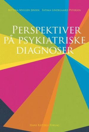 Perspektiver På Psykiatriske Diagnoser - Bettina Myggen Jensen - Bog