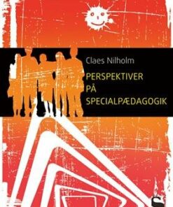 Perspektiver På Specialpædagogik - Claes Nilholm - Bog