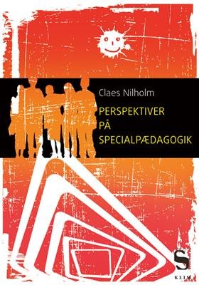 Perspektiver På Specialpædagogik - Claes Nilholm - Bog