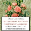 Peter Andreas Heiberg Og Thomasine Gyllembourg - Johanne Luise Heiberg - Bog