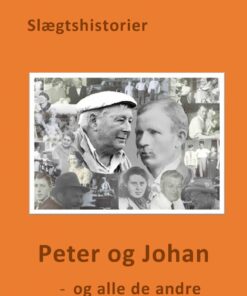 Peter Og Johan, - Og Alle De Andre - Merete Espersen - Bog