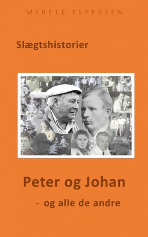 Peter Og Johan, - Og Alle De Andre - Merete Espersen - Bog