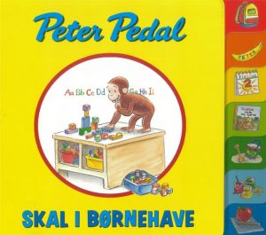 Peter Pedal Skal I Børnehave - H.a. Rey - Bog