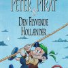 Peter Pirat og den flyvende hollænder (E-bog)