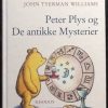 Peter Plys Og De Antikke Mysterier - John Tyerman Williams - Bog